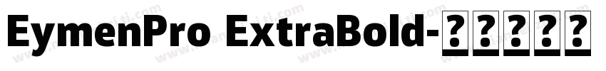 EymenPro ExtraBold字体转换